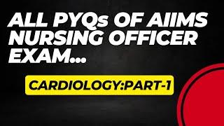 NORCET PYQs - CARDIOLOGY PART-2 MCQs #norcet #nursing