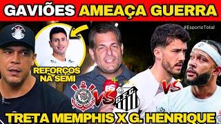  GAVIÕES AMEAÇA UMA GUERRA! 3 REFORÇOS NA SEMI! TRETA NO TIMÃO! NOTÍCIAS DO CORINTHIANS 