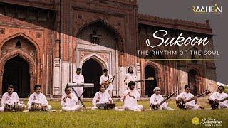 Sukoon: The Rhythm of the Soul by RAAHEIN Gharana x Shefali Khanna I Soothing Instrumental Music