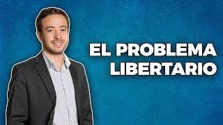 Agustín Laje | El Problema del Libertarismo