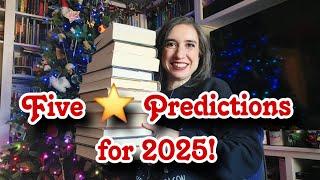 Will I Love These Books? | Twelve 5 Star Predictions for 2025!