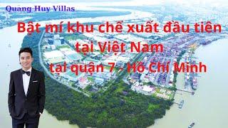 Hồ Chí Minh: Bật mí khu chế xuất Tân Thuận quận 7