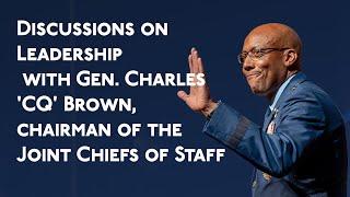 President's Leadership Program: General Charles Q  Brown, Jr  Chairman of the Joint Chiefs of Staff