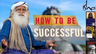 Sadhguru Quotes - How To be Successful? | Success Mantras | Self-Learning |