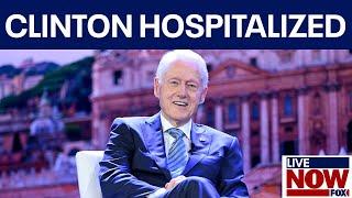 Bill Clinton hospitalized in D.C.  | LiveNOW from FOX