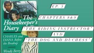 The Housekeeper’s Diary Ep. 5 “Surprising New Hobbies and Shocking Entitlement” #diana #bookreview