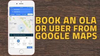 How To Book an Uber or Ola Cab From Google Maps