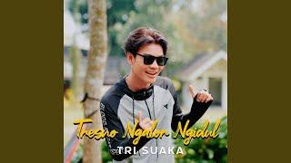 TRESNO NGALOR NGIDUL