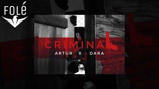 Artur ft Dara - Criminal