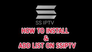 How to install / add playlist to SS IPTV player on your TV