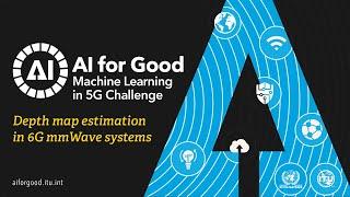 Depth map estimation in 6G mmWave systems | AI/ML IN 5G CHALLENGE