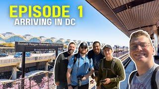 Washington DC Vacation: Episode 1 "The Arrival"