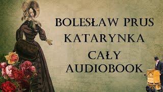 "Katarynka" Bolesław Prus | CAŁY AUDIOBOOK 