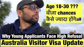 Australia Visitor Visa Update|Visa Success For Young Applicants|Tips To Increase Visa Chances 