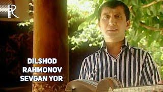 Dilshod Rahmonov - Sevgan yor | Дилшод Рахмонов - Севган ёр #UydaQoling