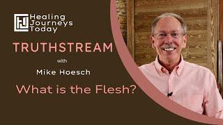 What is the Flesh? | Mike Hoesch