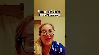 Songs That Sound Clean #fyp #4up #shorts #pov #viral #funny #trending #songs #Nowadays #clean