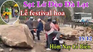 Sạt Lỡ Khủng Khiếp Trên Đèo Khánh Lê Khánh Vĩnh Đà Lạt Nha Trang Xem lễ festival hoa Đà Lạt Mùa Mưa