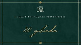 Muğla Sıtkı Koçman Üniversitesi 30. Yıl Belgeseli