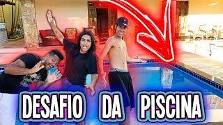 DESAFIO DA PISCINA COM OS MENINOS !!!