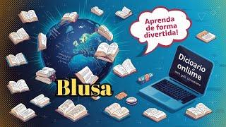 Qual Significado de Blusa? Qual Definição de Blusa? Sinônimo e Outras Informações de Blusa