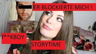 ER BLOCKIERTE MICH WEIL ICH NICHT MIT IHM SCHLIEF ! STORYTIME