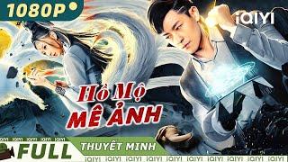 Phim Hành Động Mạo Hiểm Gay Cấn Siêu Hay 2024 | HỒ MỘ MÊ ẢNH | iQIYI Movie Vietnam