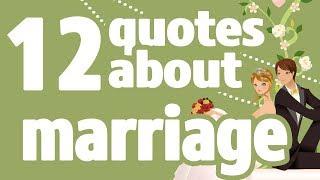 12 Quotes about marriage - Motivational quotes about happy marriage