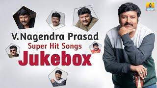 V. Nagendra Prasad Super Hit Songs | Best Selected Songs From KannadaMovie | Jukebox | Jhankar Music