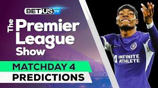 Premier League Picks Matchday 4 | Premier League Odds, Soccer Predictions & Free Tips