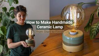 How to make handmade ceramic lamp | from start to finish