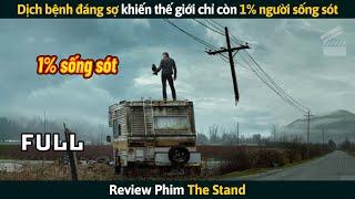 [Review Phim] Dịch Bệnh Đáng Sợ Khiến Thế Giới Chỉ Còn 1% Người Sống Sót