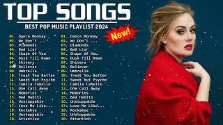 Top Songs 2024  Adele, Maroon 5, Selena Gomez, Miley Cyrus, Ed Sheeran, Taylor Swift, Dua Lipa