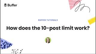 How does the 10-post limit work on the Buffer Free Plan?