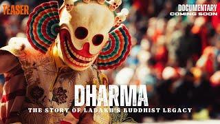 DHARMA | The story of Ladakh's Buddhist Legacy | TEASER | DOCUMENTARY