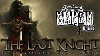 THE LAST KNIGHT | Epic String Choir Brass Rap Beat | Hip Hop Instrumental