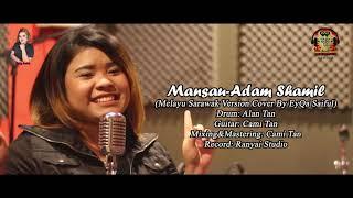 MANSAU (Versi Sarawak) - EYQA SAIFUL ft CAMI TAN/ALAN TAN (Cover)