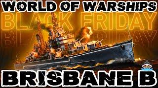 Brisbane Black im *Black Friday Special*️ in World of Warships  #worldofwarships Brisbane B