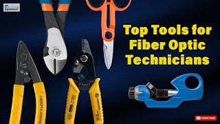 Top Tools for Fiber Optic Technicians