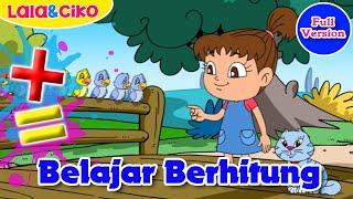 Belajar Berhitung Full Version | Lala dan Ciko | Kartun Anak Channel