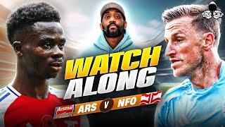 Arsenal vs. Nottingham Forest LIVE | Premier League Watch Along and Highlights with RANTS