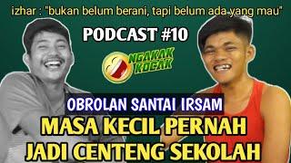 PODCAST 10 ‼️ KEMPLENG BALEK KAMPUNG ‼️MASA KECIL PERNAH JADI CENTENG