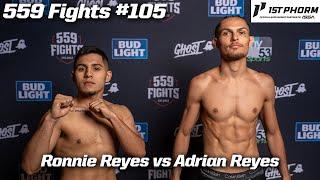559 Fights #105 - Ronnie Reyes vs Adrian Reyes