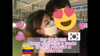 Relación a distancia - Coreano y Latina por fin estamos juntos  #InternationalCouple