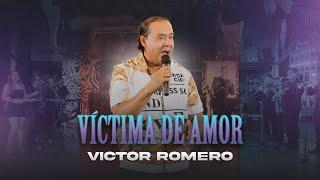 Victima de amor, Victor Romero