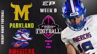 LIVE EPSN Friday Night Football  Parkland Matadors  vs Americas Trailblazers From SISD SAC #2