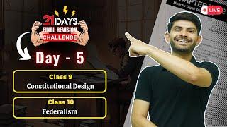 Day 5-  21 Days Revision | Class 9 & 10 | Constitutional Design  & Federalism