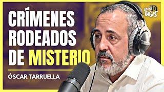 Experiencias de un Agente de Homicidios - Óscar Tarruella | Lo Que Tú Digas 326