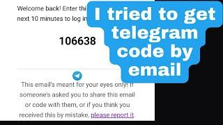 I tried to get telegram code by email