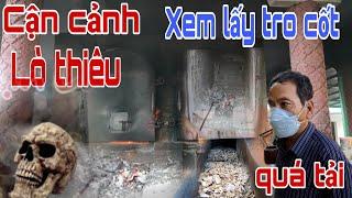  Trực tiếp: Cận cảnh quy trình hỏa táng và tận mắt xem lấy tro cốt rùng rợn phải bỏ chạy